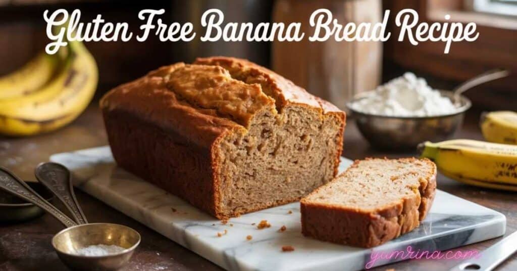 Gluten Free Banana Bread Recipe
